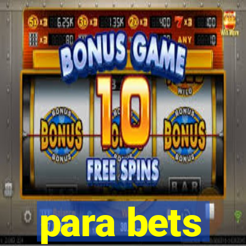 para bets