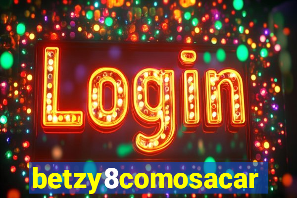 betzy8comosacar