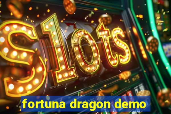 fortuna dragon demo