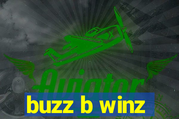 buzz b winz