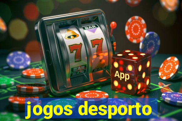 jogos desporto