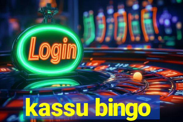 kassu bingo