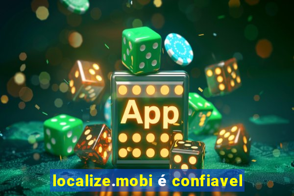 localize.mobi é confiavel