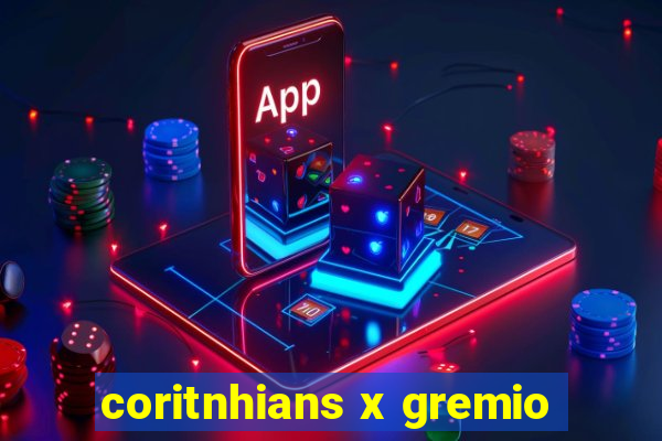 coritnhians x gremio