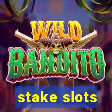 stake slots