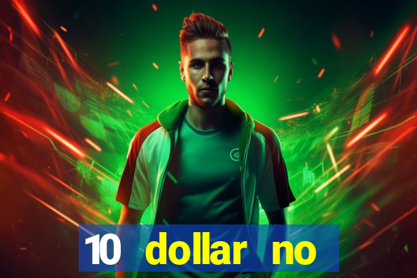 10 dollar no deposit casino bonus