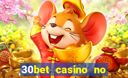 30bet casino no deposit bonus