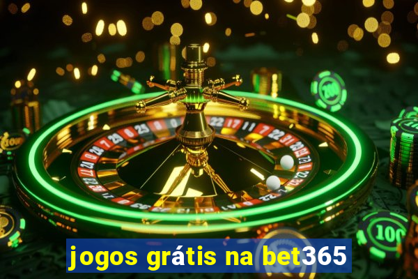 jogos grátis na bet365