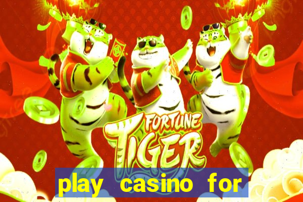 play casino for real money