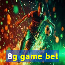 8g game bet