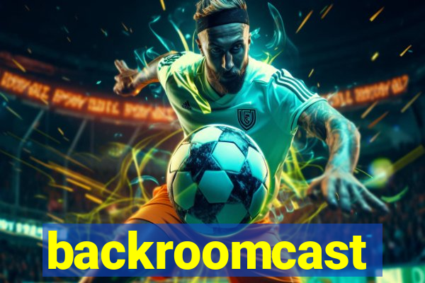 backroomcast