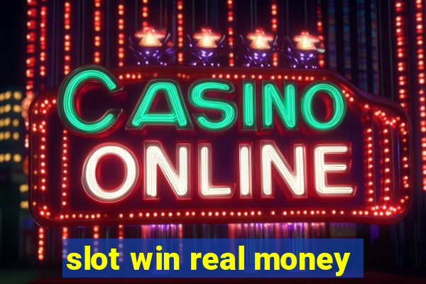 slot win real money