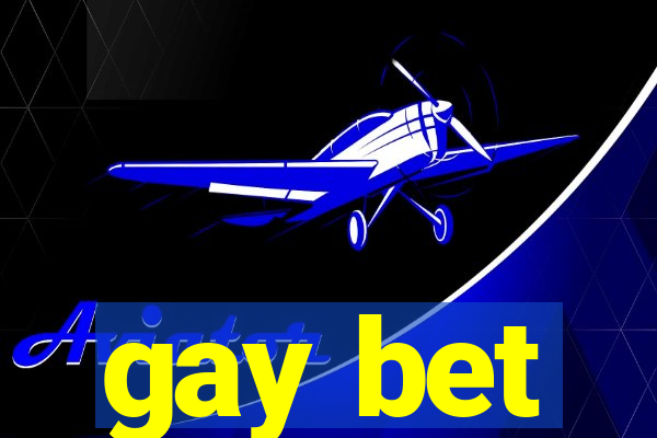 gay bet