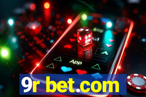 9r bet.com