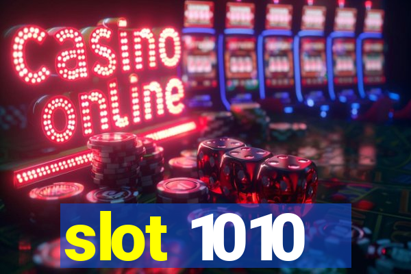 slot 1010