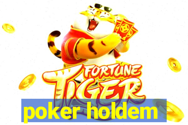 poker holdem