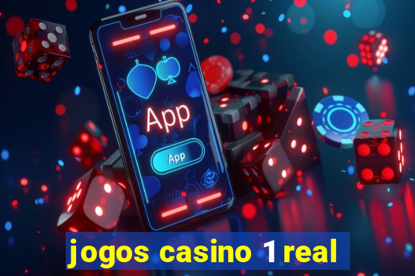 jogos casino 1 real