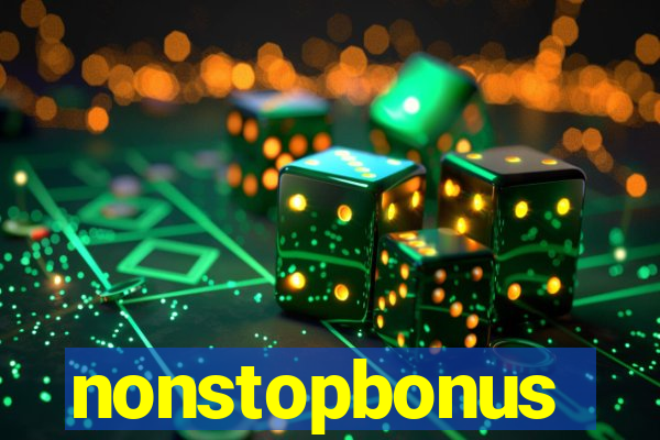 nonstopbonus