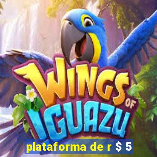 plataforma de r $ 5