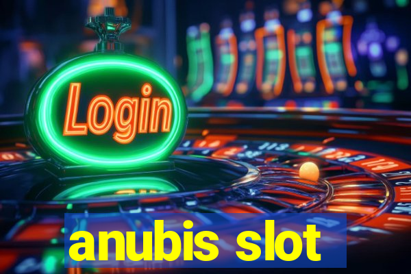 anubis slot