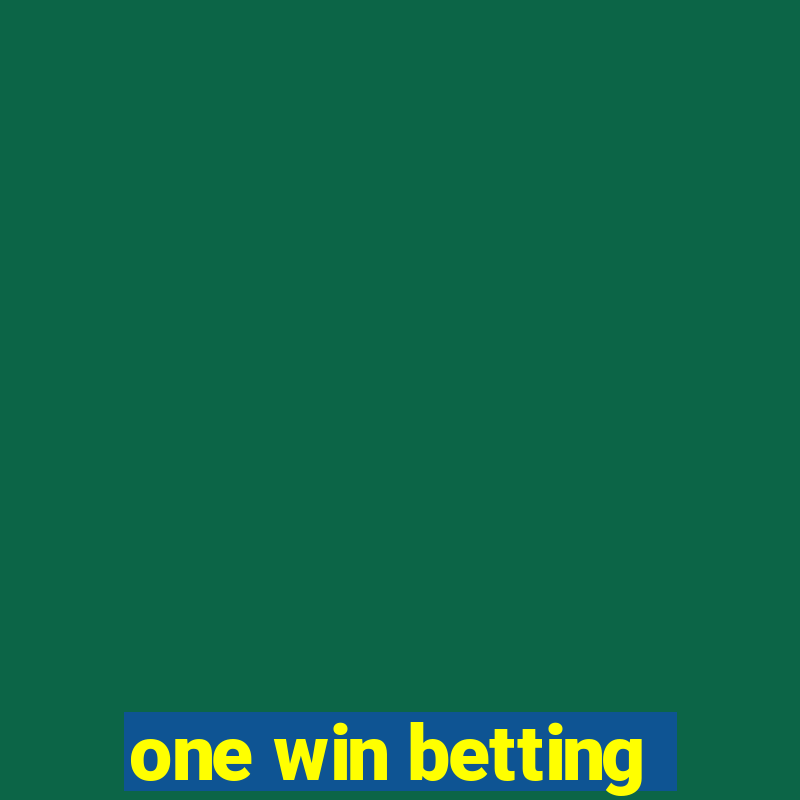 one win betting