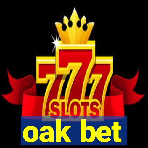 oak bet