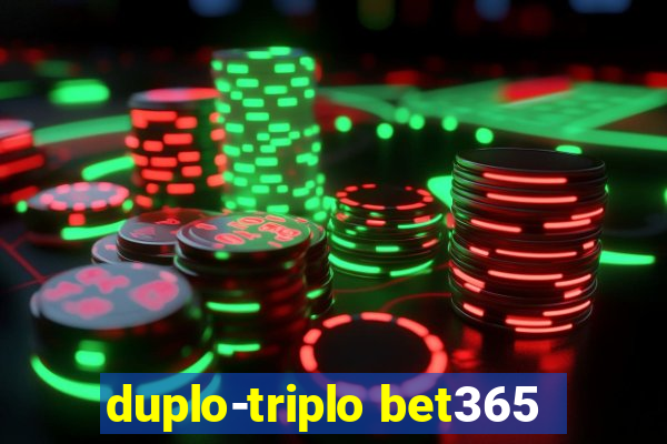 duplo-triplo bet365