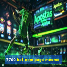 7700 bet.com paga mesmo