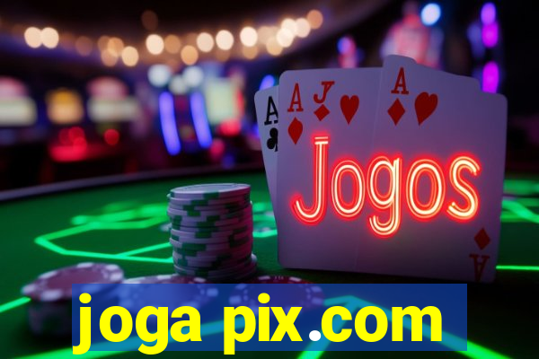 joga pix.com