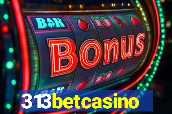 313betcasino