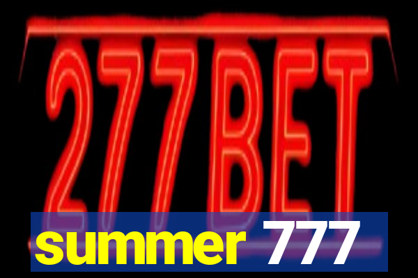 summer 777