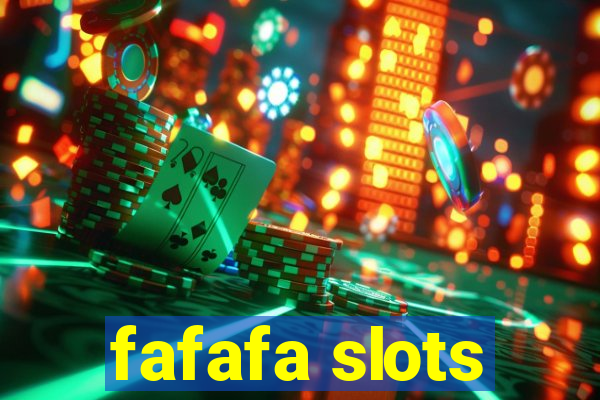 fafafa slots