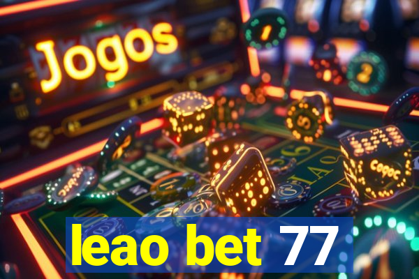 leao bet 77