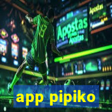 app pipiko