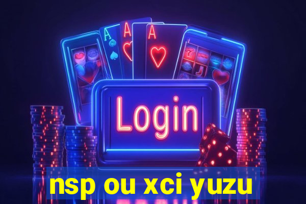 nsp ou xci yuzu