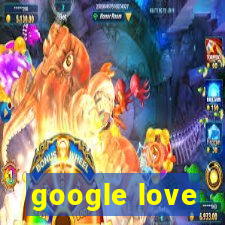 google love