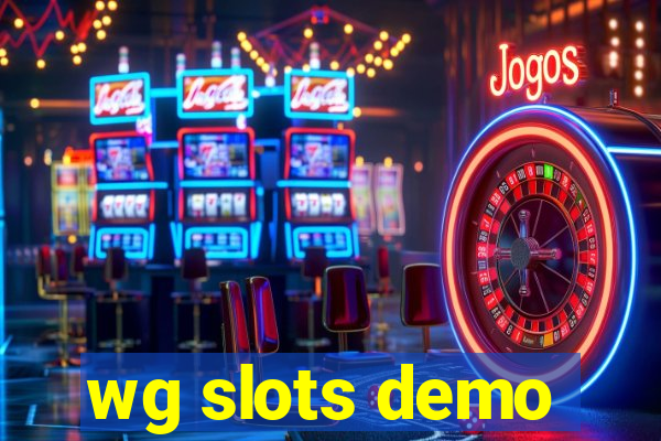 wg slots demo