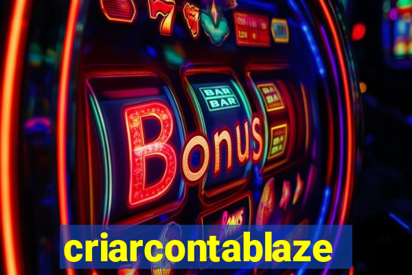 criarcontablaze