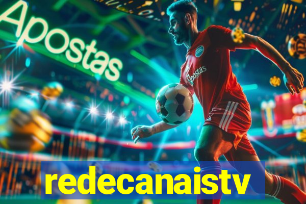 redecanaistv