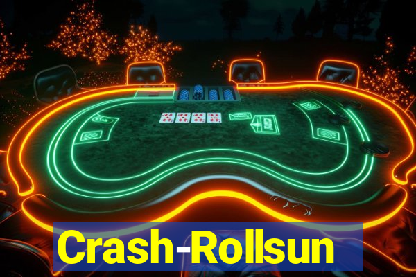 Crash-Rollsun