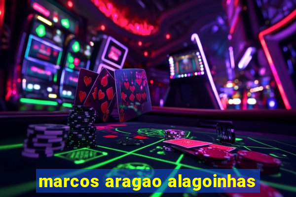 marcos aragao alagoinhas