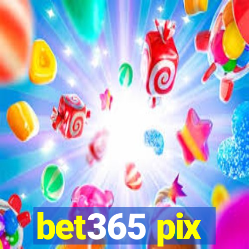 bet365 pix