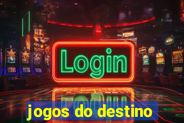 jogos do destino