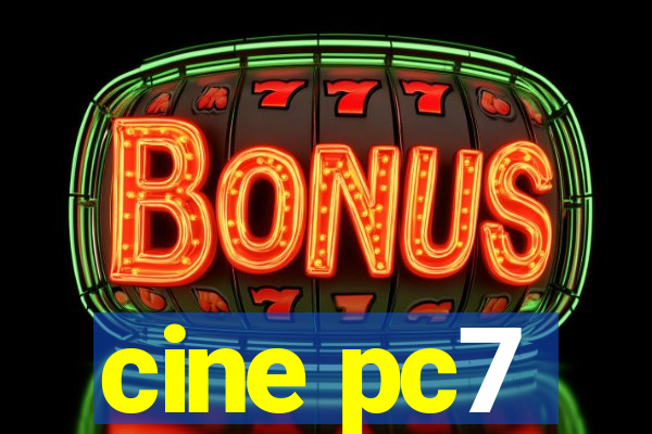 cine pc7