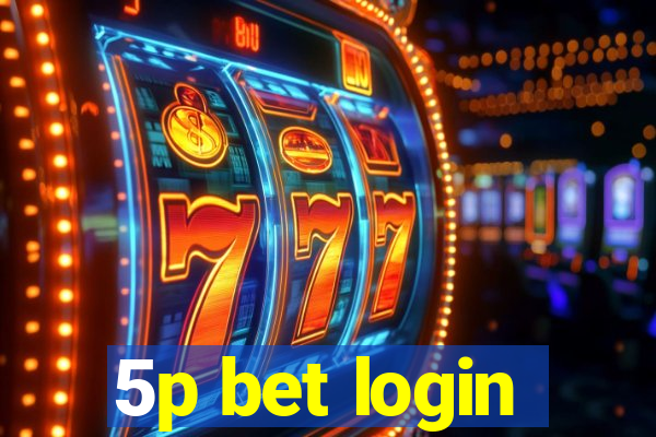 5p bet login