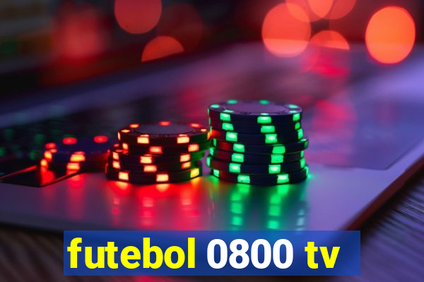 futebol 0800 tv