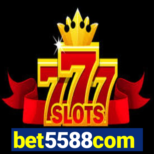 bet5588com