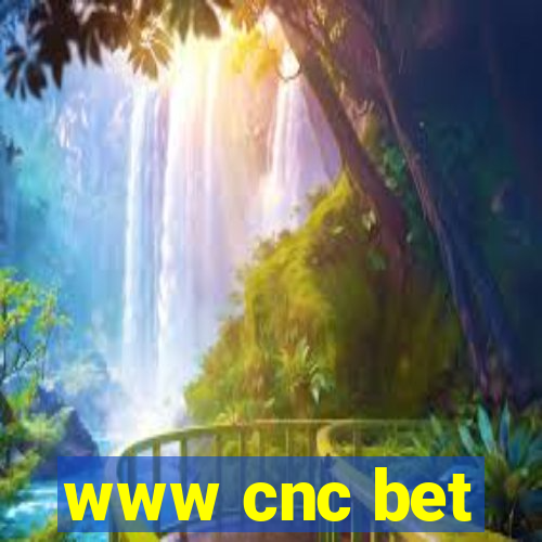 www cnc bet