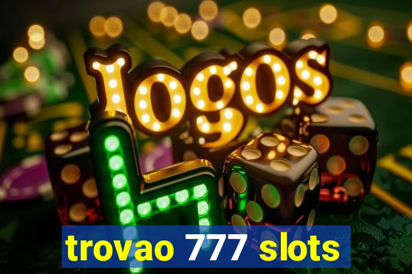 trovao 777 slots