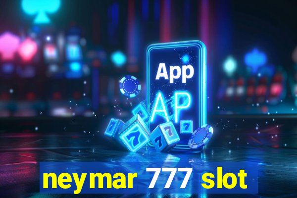 neymar 777 slot